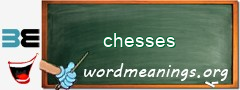 WordMeaning blackboard for chesses